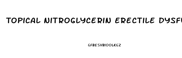 Topical Nitroglycerin Erectile Dysfunction