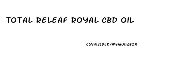 Total Releaf Royal Cbd Oil