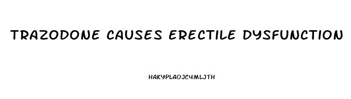 Trazodone Causes Erectile Dysfunction