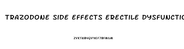 Trazodone Side Effects Erectile Dysfunction