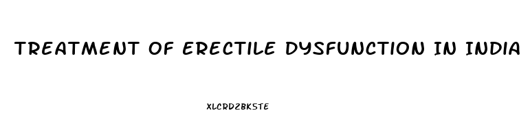 Treatment Of Erectile Dysfunction In India