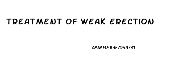 Treatment Of Weak Erection