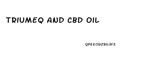 Triumeq And Cbd Oil