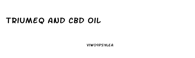 Triumeq And Cbd Oil