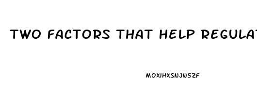 Two Factors That Help Regulate Our Natural Sleep Wake Cycles Are