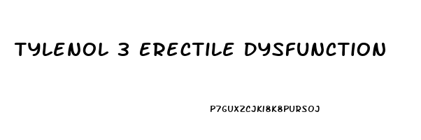 Tylenol 3 Erectile Dysfunction