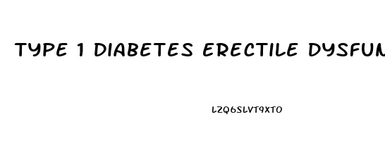 Type 1 Diabetes Erectile Dysfunction