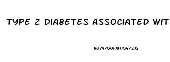 Type 2 Diabetes Associated With Erectile Dysfunction