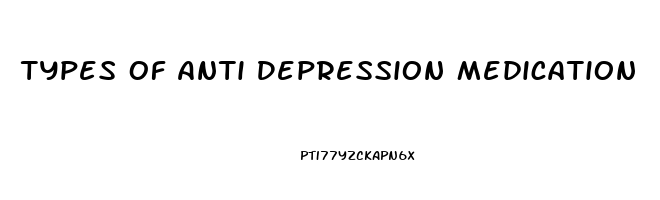 Types Of Anti Depression Medication