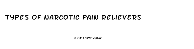 Types Of Narcotic Pain Relievers