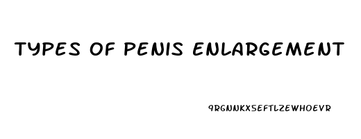 Types Of Penis Enlargement