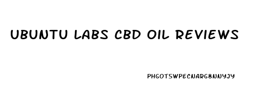 Ubuntu Labs Cbd Oil Reviews