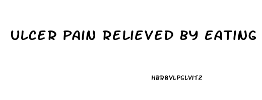 Ulcer Pain Relieved By Eating