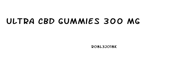 Ultra Cbd Gummies 300 Mg