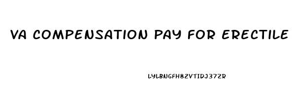 Va Compensation Pay For Erectile Dysfunction