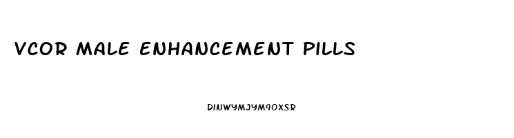 Vcor Male Enhancement Pills