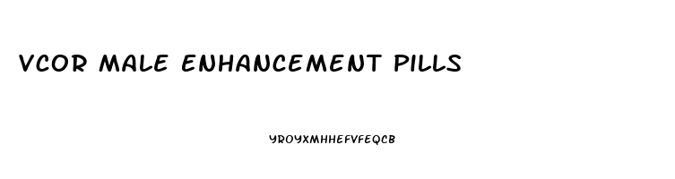 Vcor Male Enhancement Pills