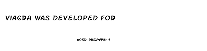 Viagra Was Developed For