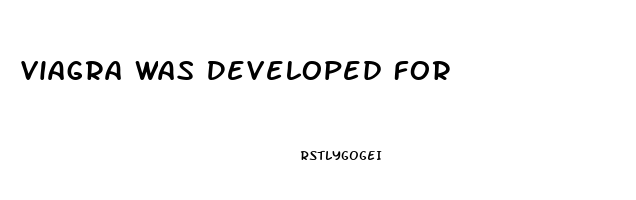 Viagra Was Developed For