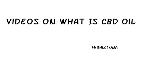 Videos On What Is Cbd Oil