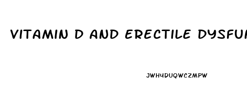Vitamin D And Erectile Dysfunction