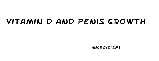 Vitamin D And Penis Growth