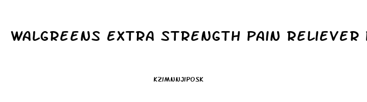 Walgreens Extra Strength Pain Reliever Pm Gelcaps