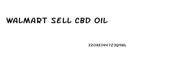 Walmart Sell Cbd Oil