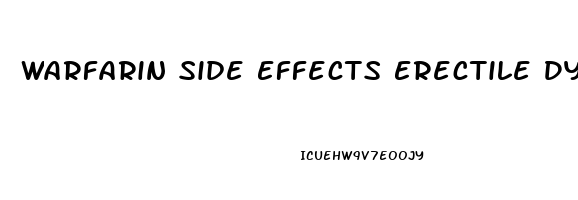 Warfarin Side Effects Erectile Dysfunction