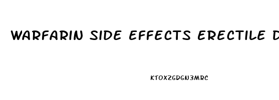 Warfarin Side Effects Erectile Dysfunction