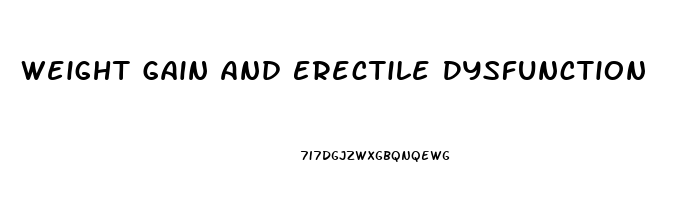 Weight Gain And Erectile Dysfunction