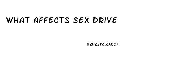 What Affects Sex Drive