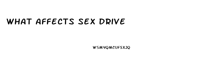 What Affects Sex Drive