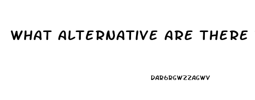 What Alternative Are There To Sildenafil