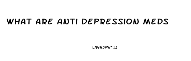 What Are Anti Depression Meds