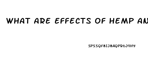 What Are Effects Of Hemp And Cbd Oil