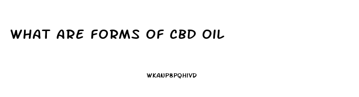 What Are Forms Of Cbd Oil