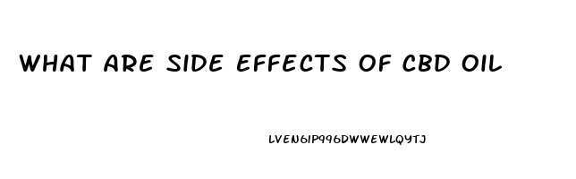 What Are Side Effects Of Cbd Oil