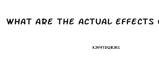 What Are The Actual Effects Of Cbd Oil