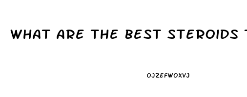 What Are The Best Steroids To Increase Libido