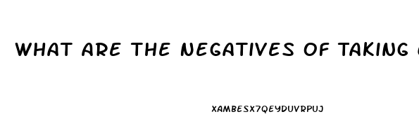 What Are The Negatives Of Taking Cbd Oil