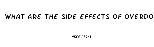 What Are The Side Effects Of Overdosing On Cbd Oil