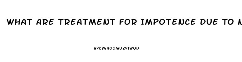 What Are Treatment For Impotence Due To Nerve Damage