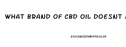 What Brand Of Cbd Oil Doesnt Make Joints Ache