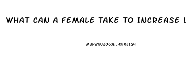 What Can A Female Take To Increase Libido