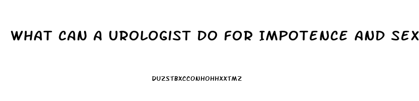 What Can A Urologist Do For Impotence And Sexual Dysfunction