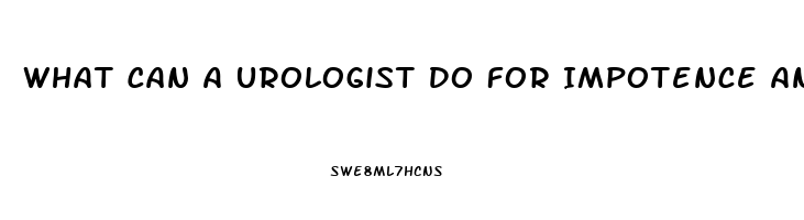 What Can A Urologist Do For Impotence And Sexual Dysfunction