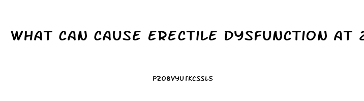 What Can Cause Erectile Dysfunction At 27