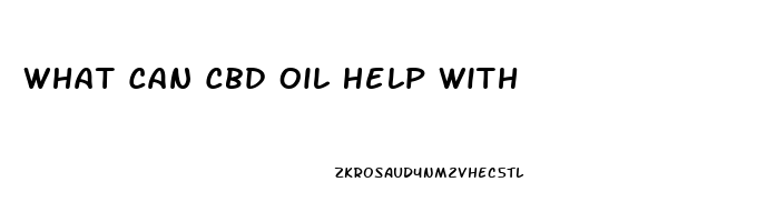 What Can Cbd Oil Help With