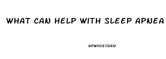 What Can Help With Sleep Apnea